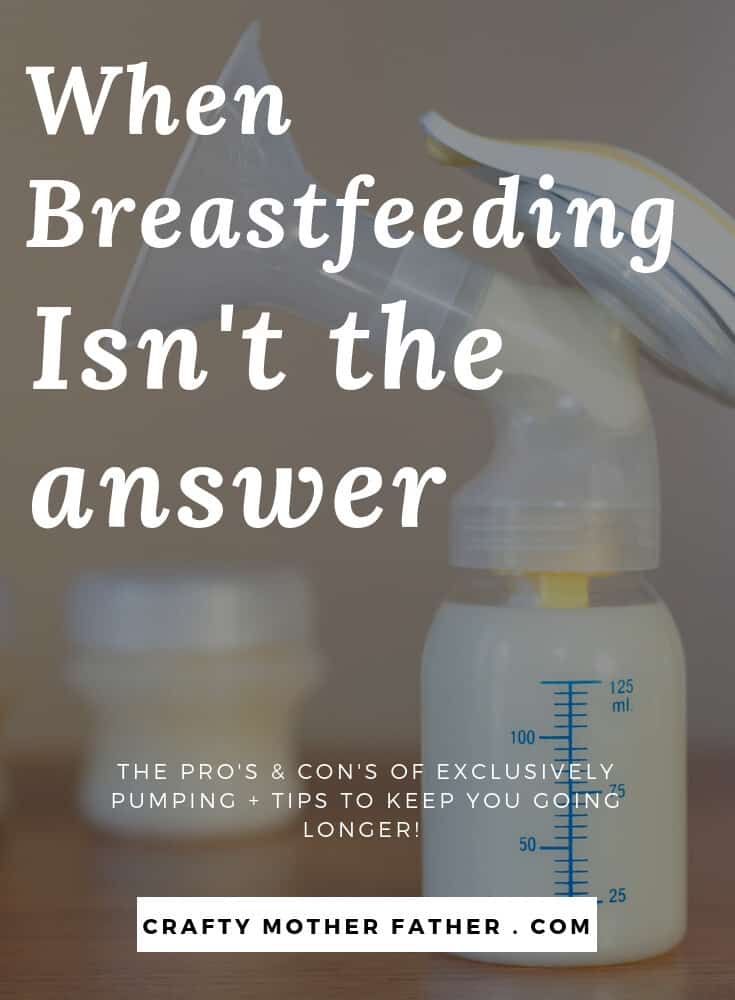 What to do when breastfeeding isn't the answer? Try Exclusively pumping