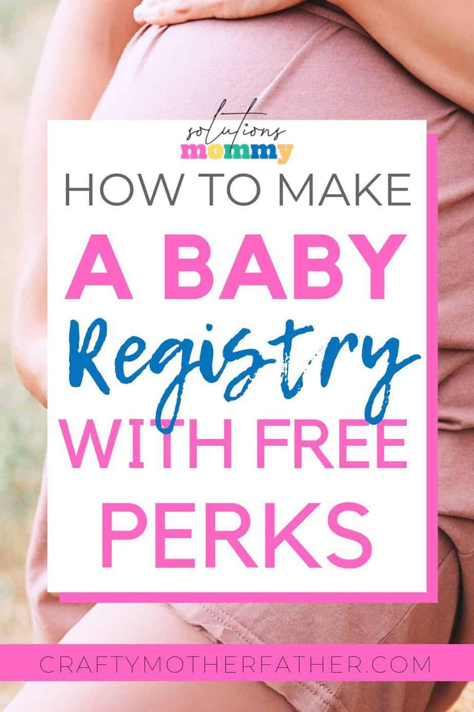 How To Make A Baby Registry & Get Free Items Solutions Mommy