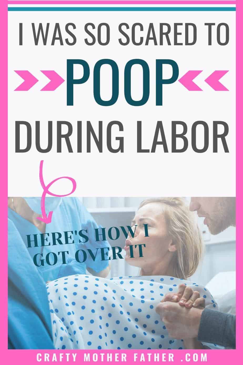Scared Of Pooping While Giving Birth CraftyMotherFather